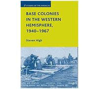 Base Colonies In The Western Hemisphere, 1940-1967