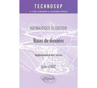 Base de données - Implémentation avec Access - Niveau B Informatique de gestion, implémentation avec Acess - Jérôme Aubert - Ellipses - broché - Scolaire / Universitaire