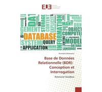 Base de Données Relationnelle (BDR): Conception et Interrogation Relational DataBase - Mustapha Belaissaoui - Universitaires Europeennes - broché - Essai