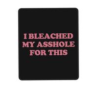 Base en Caoutchouc Tapis de Souris, J'Ai Blanchi Mon Trou du Cul pour ça Gaming Mousepad résistant à Usure Tapis de Souris Gaming pour Jeux Souris Joueurs Professionnels