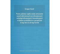 Base juridique et principes généraux pour l'utilisation des nouvelles technologies électroniques et des technologies de l'information et de la communication