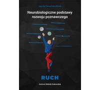 Base neurobiologique du développement cognitif - Movement - Bewegung - Jagoda Cieszyńska-Rożek (Logopädie und Pädagogik, Logopädische Ratgeber auf Polnisch)