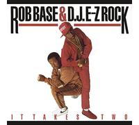 Base, Rob & DJ Ez Rock - It Takes Two