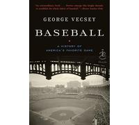 Baseball: A History of America's Favorite Game