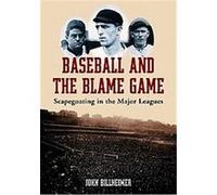 Baseball and the Blame Game John Billheimer (Auteur)
