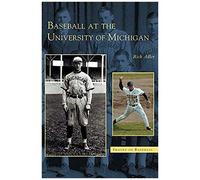 Baseball At The University Of Michigan
