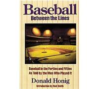 Baseball Between the Lines Donald Honig (Auteur)