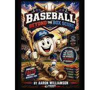 Baseball: Beyond the Box Score