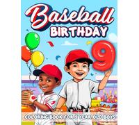 Baseball Birthday For 9 Year Old Boys: Birthday Boy Gift Idea, 9th Birthday Party Favors, Coloring Books For 9 Year Old Kids