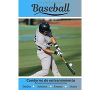 Baseball Carnet d’entraînement: Cahier d'exercice pour progresser | Sport et passion pour le Baseball | Livre pour enfant ou adulte | Entraînement et apprentissage, cahier de sport |