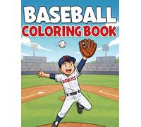 Baseball Coloring Book For Kids: A Fun and Exciting Coloring Adventure for Young Baseball Fans