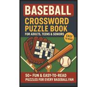 Baseball Crossword Puzzle Book: Fun and Educational 50+ Puzzles for Teens, Adults & Seniors About Teams, Players, Rules, History & More | Relaxing ... Coaches, Vacations, Holidays & Downtime Fun