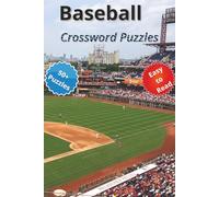 Baseball Crossword Puzzles: From Little League to the Major Leagues-Crosswords for Every Fan