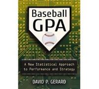 Baseball GPA - David P. Gerard - McFarland amp Co Inc - Livre en Anglais - Paperback David P. GerardDavid P. Gerard (Auteur)