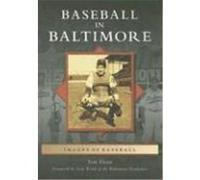 Baseball in Baltimore Flynn, Tom (Auteur)