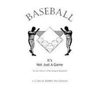 Baseball...It's Not Just A Game
