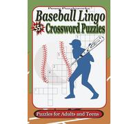 Baseball Lingo Crossword Puzzle: Easy-to-Read Print with Everything Baseball words| 6x9, 121 Pages, 55+ Puzzles | Perfect Gift for Retirees, Holidays, and Relaxation*