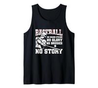 Baseball No Grass-Tains No Glory No Bruises No Story Sport Débardeur