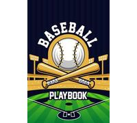 Baseball Playbook: Helps Players and Coaches Record Game Results Team Lineups Field Positions and Practice Sessions in a Clear Structured Layout