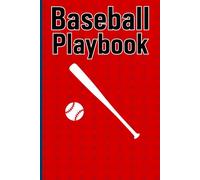 Baseball Playbook: Notebook with blank field diagrams for recording plays drawing strategies and organizing team practice sessions