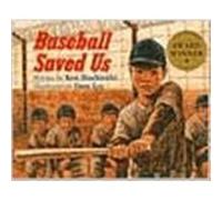 Baseball Saved Us by Ken Mochizuki Ken Mochizuki (Auteur)