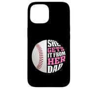 Baseball Saying She Gets It from Her Dad Funny Baseball Dad Coque pour iPhone 15