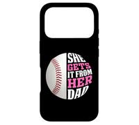 Baseball Saying She Gets It from Her Dad Funny Baseball Dad Coque pour iPhone 17 Pro
