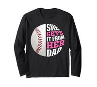 Baseball Saying She Gets It from Her Dad Funny Baseball Dad Manche Longue