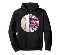 Baseball Saying She Gets It from Her Dad Funny Baseball Dad Sweat à Capuche