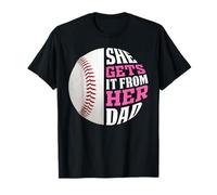 Baseball Saying She Gets It from Her Dad Funny Baseball Dad T-Shirt
