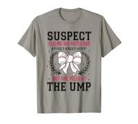 Baseball Suspect She Hates Bad Sportmanship hurle At The Ump T-Shirt