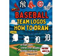 Baseball Team Logos: How to Draw for kids ages 8-12, Includes 30 team logos, Step by Step Drawing, Baseball fun Facts.