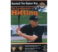 Baseball the Ripken Way: The Fundamentals of Hitting
