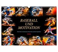 Baseball und Motivation (Wandkalender 2026 DIN A3 quer), CALVENDO Monatskalender: Jeder Tag ein Home Runmit inspirierenden Botschaften, die dich Tag für Tag anspornen.