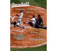 Baseball Willing Strategies & Umpire Secrets from nation's #1 BaseballTraining Academy