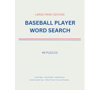 Baseball Word Search: Large Print Edition: 49 Puzzles - All 30 Teams, Hall of Famers & Award Winners | Activity Book for Baseball Fans