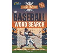 Baseball Word Search Vol.1: Learn and have fun! | 55 Baseball Word Searches designed to entertain, challenge, and help readers become more familiar ... | 140 pages | Gift for baseball lovers
