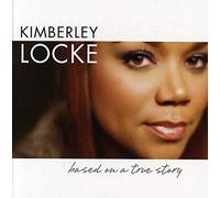 Kimberley Locke - Based on a True Story