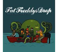 FAT FREDDY'S DROP - Based on a True Story