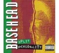 Basehead - Split Personality / 2000 BC/Do You Wanna