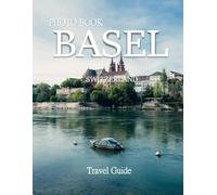 Basel Switzerland: Cool Pictures That Create an Idea for You About an Amazing Area, Buildings style, Cultural Religious ... All Travels, Hiking and Pictures Lovers