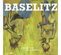 Baselitz album de l'exposition (fr/ang) Edition bilingue - Bernard Blistène - Centre Pompidou Eds Du - broché - Catalogue d'exposition