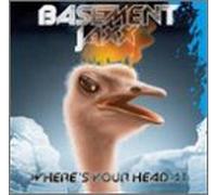 Basement Jaxx - Where's Your Head at
