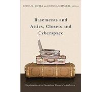 Basements And Attics, Closets And Cyberspace