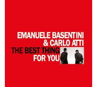 Basentini, Emanuele & Carlo Atti - The Best Thing for You