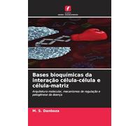 Bases bioquímicas da interação célula-célula e célula-matriz