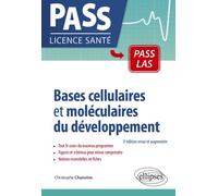 Bases cellulaires et moléculaires du développement - Christophe Chanoine - Ellipses - broché - Scolaire / Universitaire