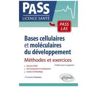 Bases Cellulaires Et Moléculaires Du Développement - Méthodes Et Exercices