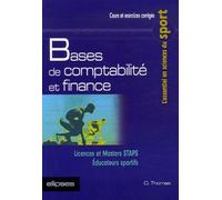 Bases de comptabilité et finance, Licences et Masters STAPS - Éducateurs sportifs - Olivier Thomas - Ellipses - broché - Etude