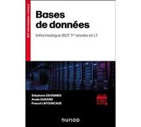 Bases de données - Informatique BUT 1re année et L1 Stéphane Devismes (Auteur), Anaïs Durand (Auteur), Pascal Lafourcade (Auteur)